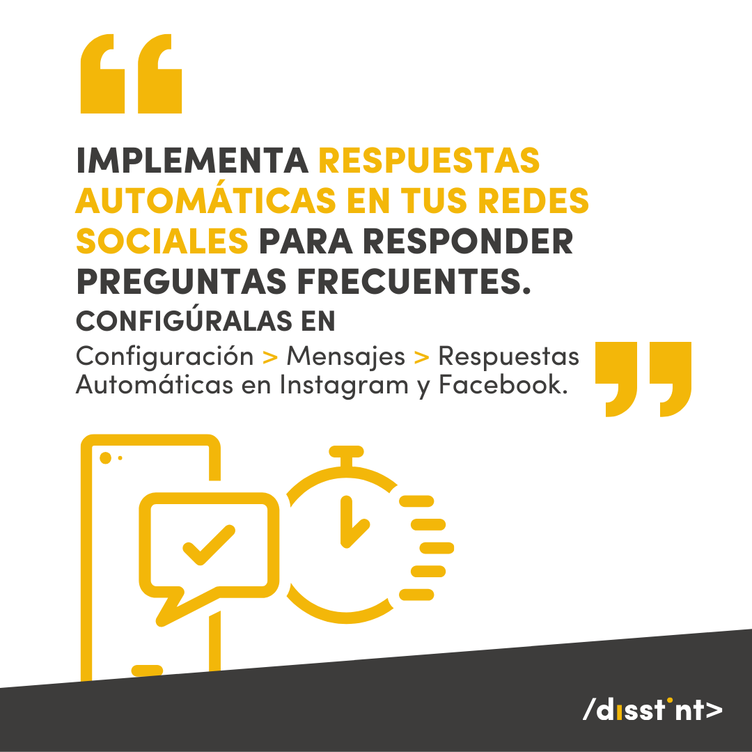 Activa respuestas automáticas en redes: agradece mensajes y responde dudas comunes fuera de horario. Profesionalidad y atención 24/7 para sorprender a tus clientes. 🚀