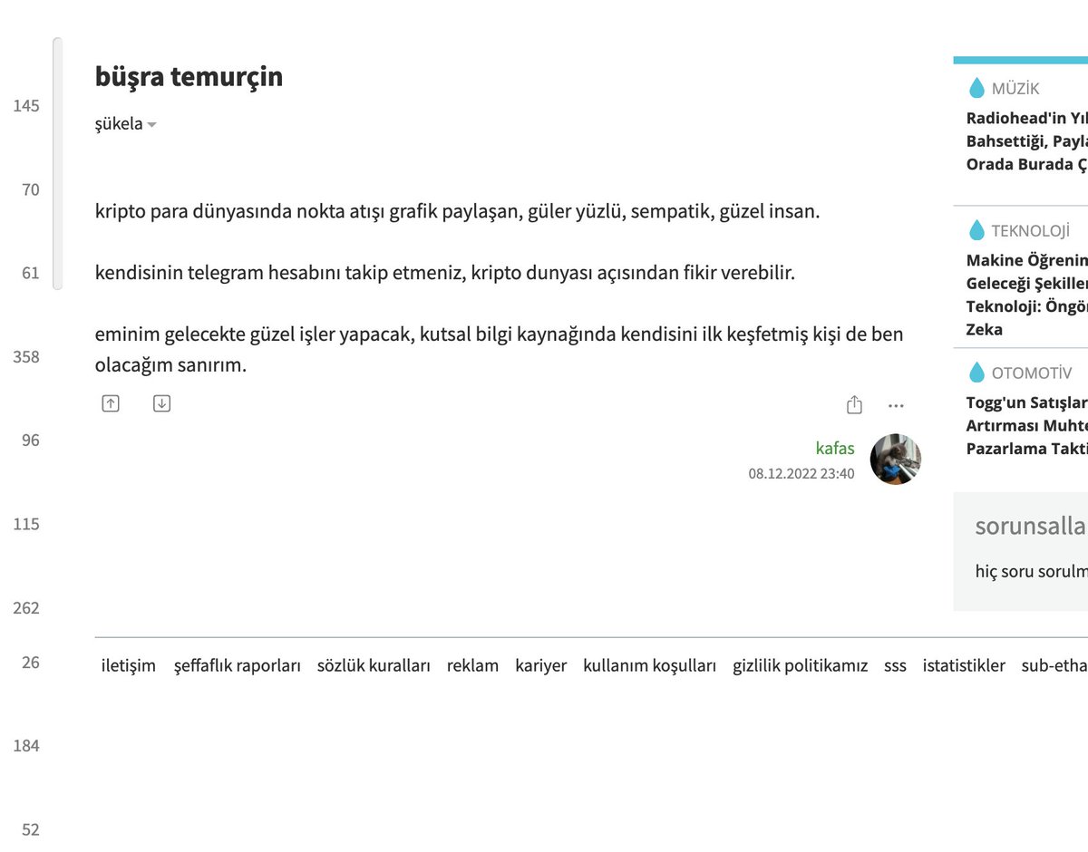 Wuuu Ekşi sözlükte olduğumu bilmiyordum 😀 Bugün chatgpt ye Büşra Temurçin  kimdir yazdım ve karşıma bu çıktı 🙈 Ama üzgünüm ki beni ilk keşfeden kişi  @stevedabitcoin di 🥰🥰