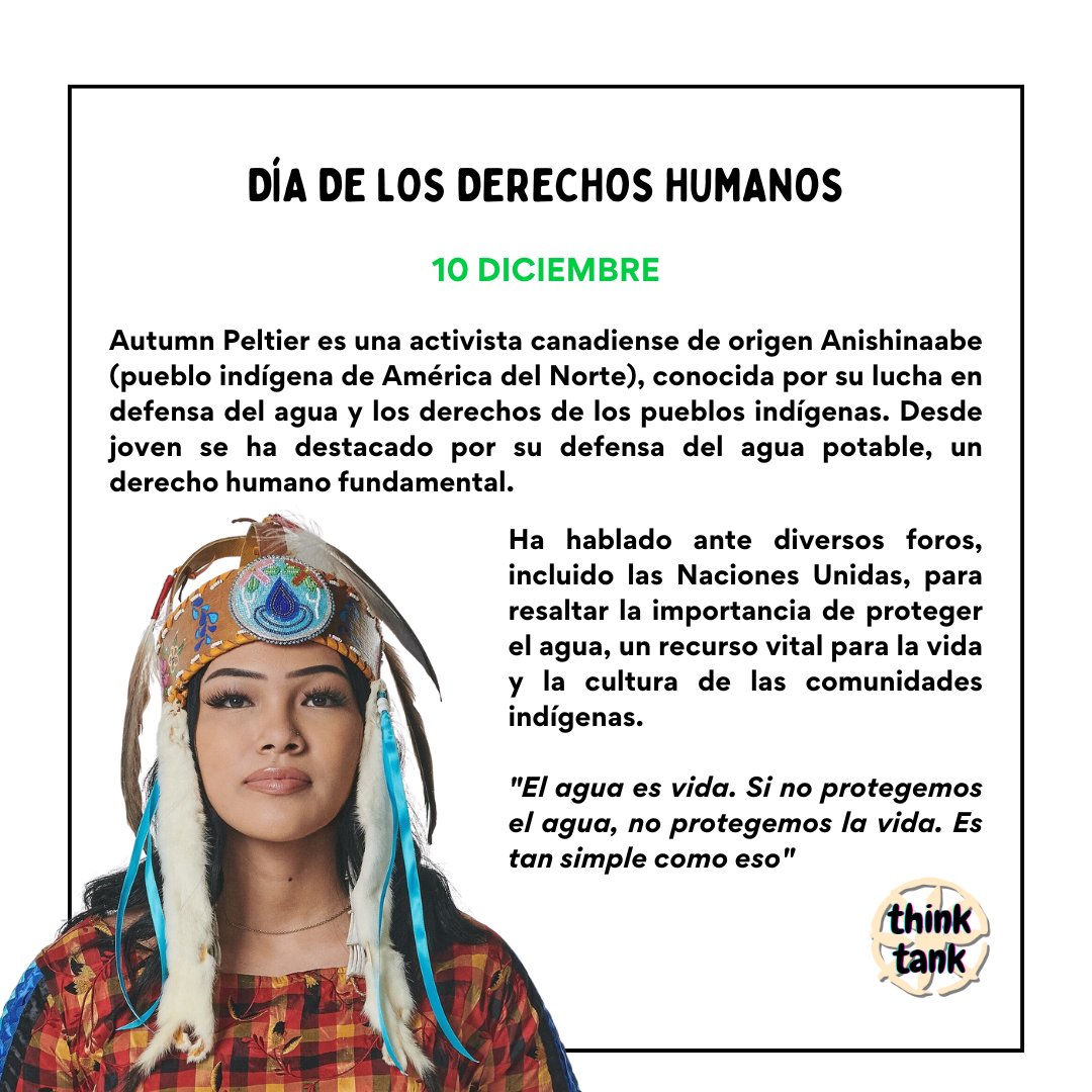 En el Día de los #DerechosHumanos, recordamos el ejemplo y el testimonio de Autumn Peltier, joven activista por los derechos indígenas y la protección del entorno 🌎 El acceso digno a recursos es un derecho humano fundamental 💦

#thinktank @igualdand