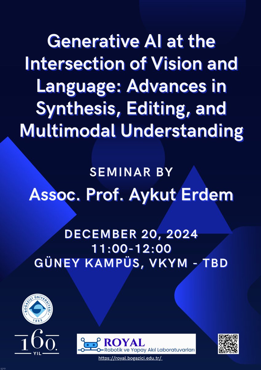 20 Aralık 2024 konuğumuz Assoc. Prof. Dr. Aykut Erdem ile seminerlerimiz devam ediyor. <a href="/boun_royal/">ROYAL</a>