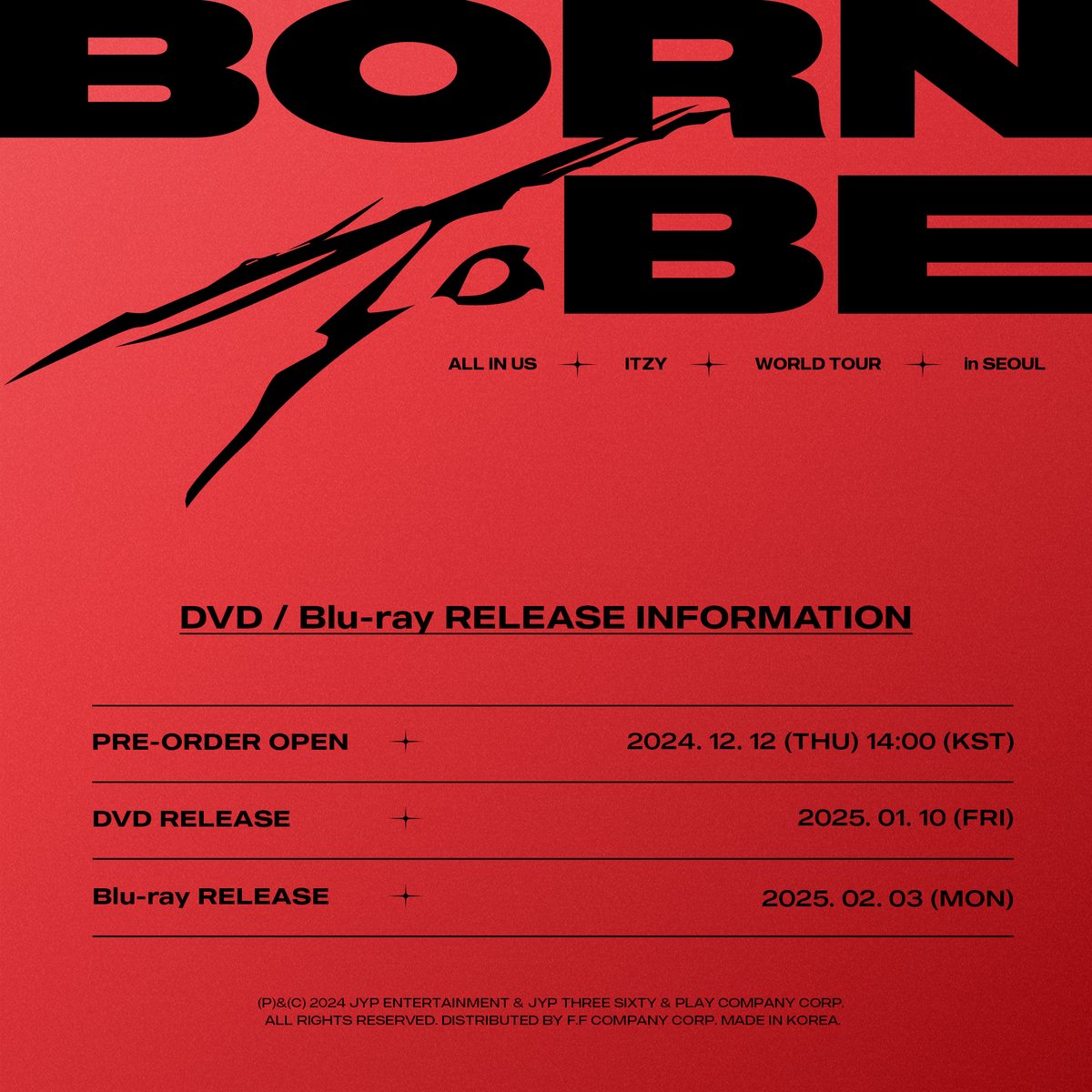 ITZY 2ND WORLD TOUR <BORN TO BE> in SEOUL
DVD &amp; BLU-RAY PRE-ORDER

📅 예약 판매 | PRE-ORDER
2024.12.12 THU 2PM (KST)

#ITZY #MIDZY <a href="/ITZYofficial/">ITZY</a>
#ITZY_WORLD_TOUR
#ITZY_BORNTOBE
