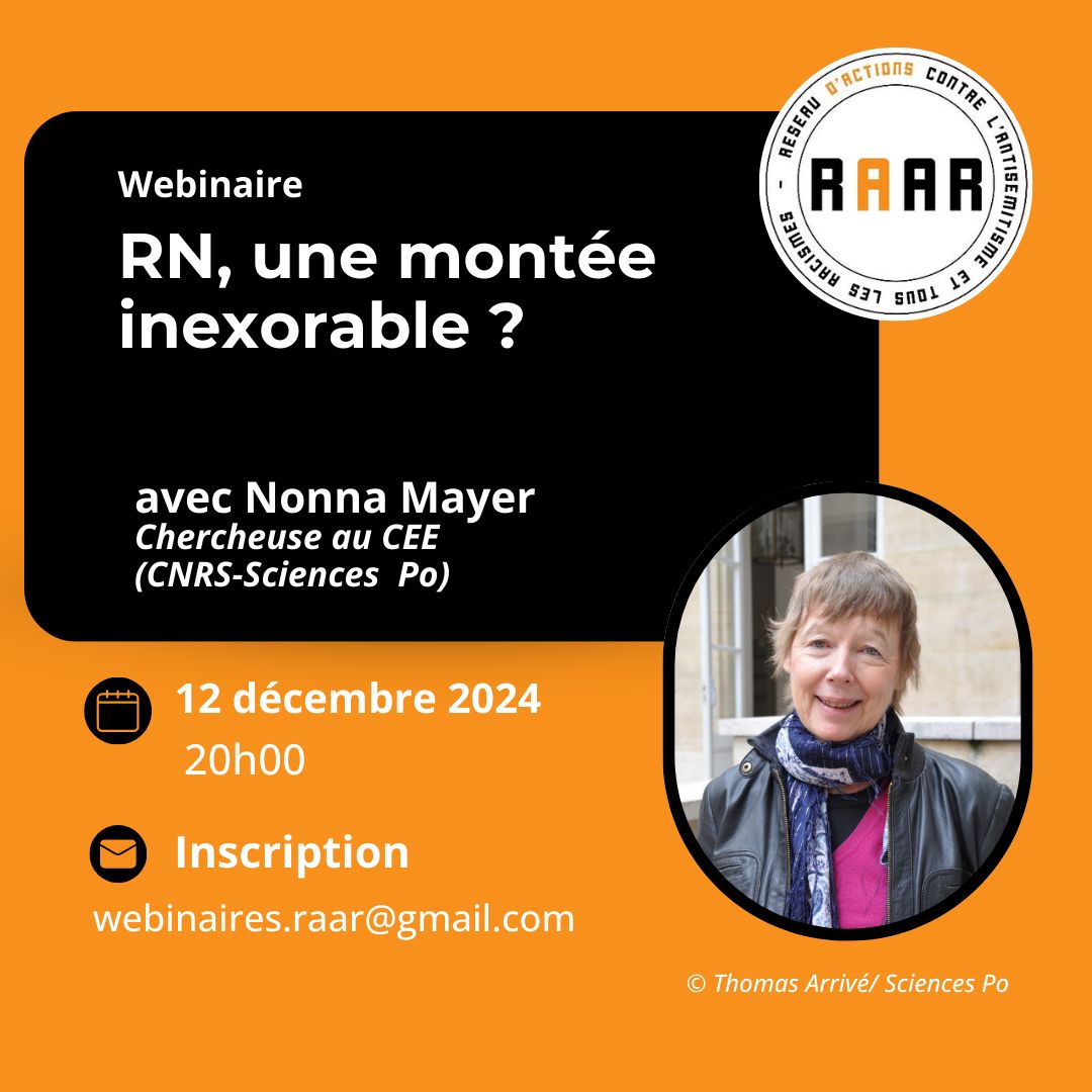 [Webinaire] Nonna Mayer, directrice de recherche <a href="/CNRSshs/">CNRS Sciences humaines & sociales</a> au CEE et membre de la <a href="/CNCDH/">CNC Droits Homme</a>, est l'invitée du <a href="/RAAR2021/">Réseau contre l'Antisémitisme et tous les Racismes</a> pour évoquer la montée du RN mais aussi l'antisémitisme, le racisme et la tolérance en 🇫🇷.

🗓️Jeudi 12/12, 20h
📩webinaires.raar@gmail.com

raar.info/2024/12/webina…