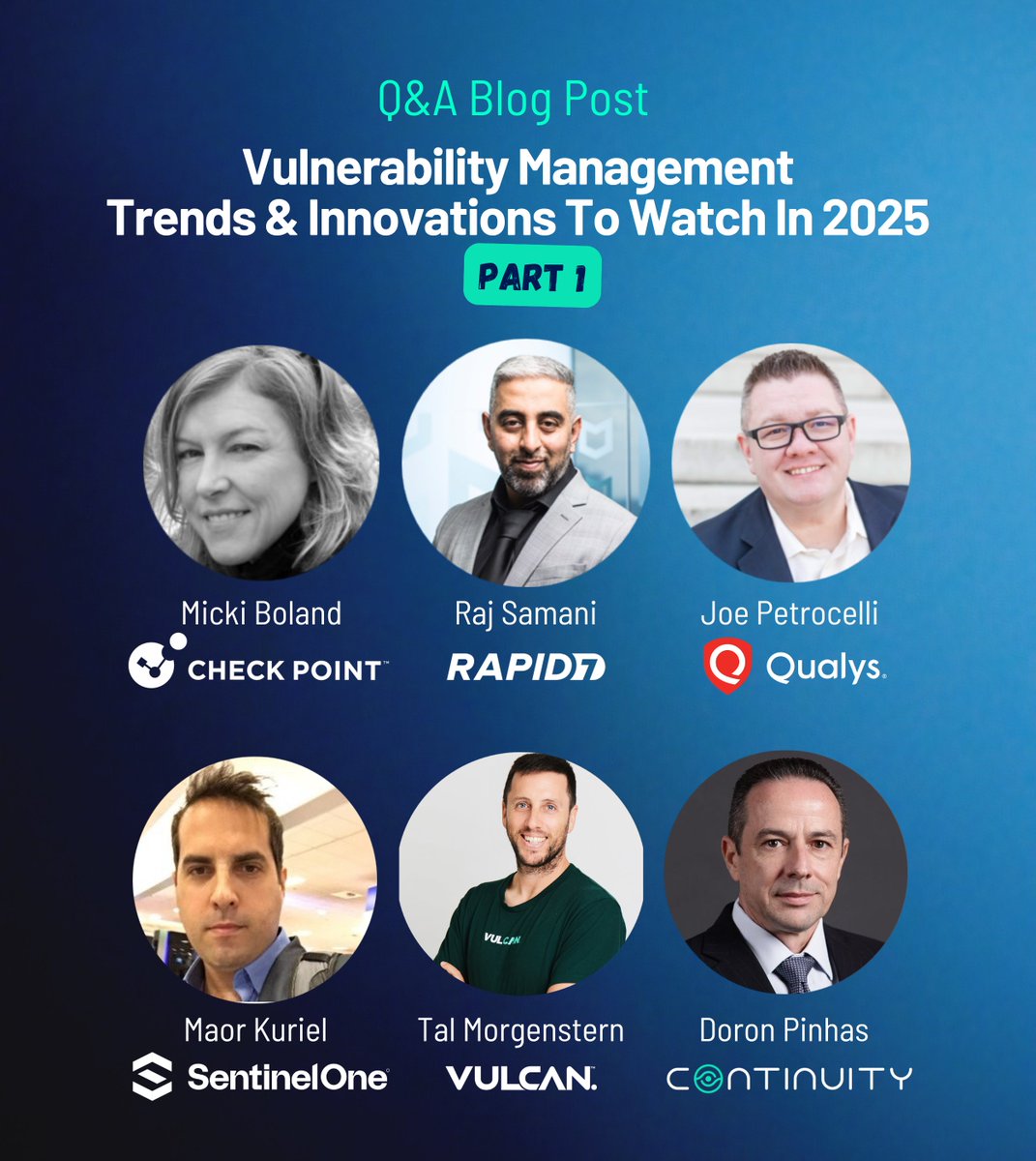 Core6cyber's tweet photo. In the first of a series of Q&amp;A articles, we interviewed Vulnerability Management experts to discuss emerging trends shaping the industry in 2025:

https://t.co/fsLXzP5Z4f

@rapid7 @CheckPointSW @qualys @SentinelOne @VulcanCyber #vulnerability #exposuremanagement https://t.co/n8OPq8GqbY