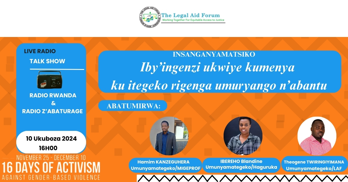 🛑Murararitswe🛑

Mu gusoza iminsi 16 yahariwe kurwanya ihohoterwa rishingiye ku gitsina, ntucikwe n'ikiganiro gitambuka kuri <a href="/Radiorwanda_RBA/">RADIO RWANDA</a> na Radio z'Abaturage, kiribanda ku by'ingenzi ukwiye kumenya ku itegeko rishya rigenga umuryango n'abantu.

⏱️:16h-17h

#16DaysOfActivism