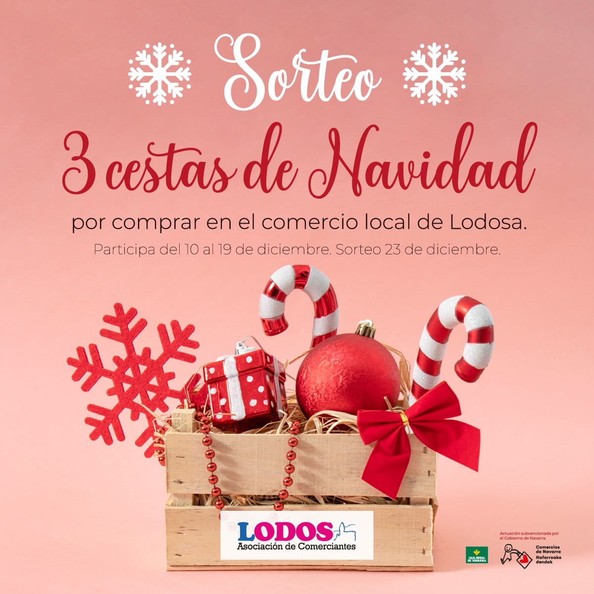 🍀 Del 10 al 19 de diciembre realiza tu compra en #lodosa😊 rellena tú boleto y entra en el sorteo de 3 cestas navideñas  expuestas en la oficina de Caja Rural de Navarra
Suerte! El 23 de diciembre llamaremos a l@s afortunad@s
👉 Actuación Subvencionda por el Gobierno de Navarra.
