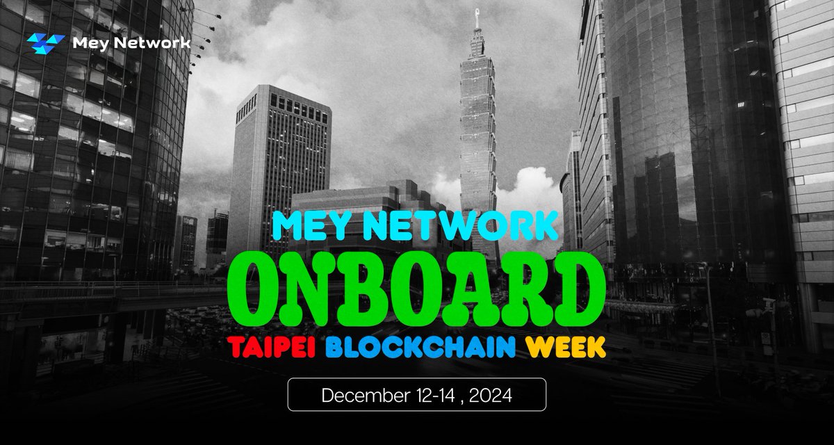 🛫 <a href="/Mey_Network/">Mey Network</a> is "Onboard" <a href="/TaipeiWeek/">Taipei Blockchain Week</a> 2024! 🇹🇼

We’re excited to announce that #MeyNetwork will be part of the Taipei Blockchain Week 2024, as a sponsor for a key side event!

This year’s theme, “Onboard,” focuses on expanding global Web3 adoption and innovation.

📅 Dates: