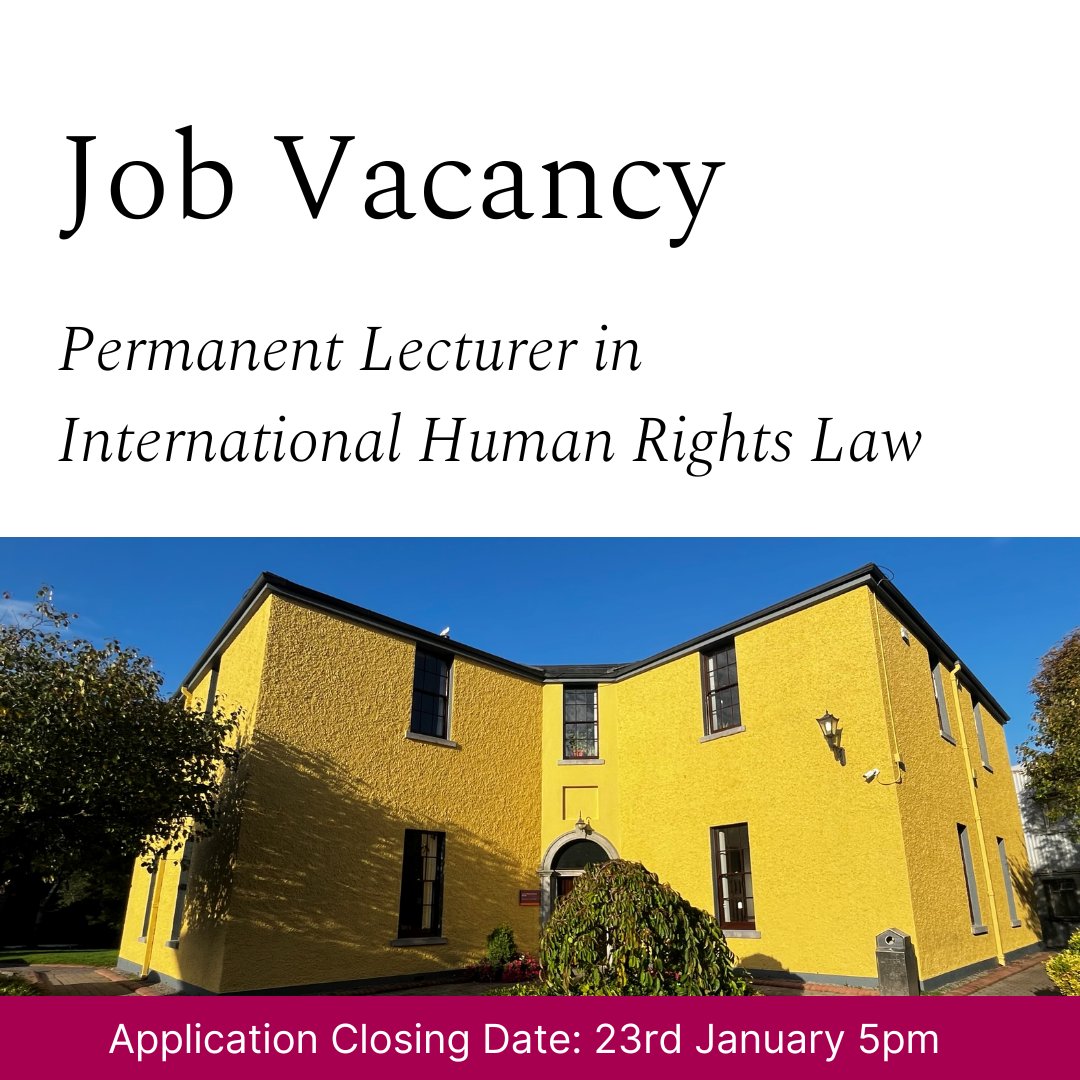 We're hiring!

Lecturer in International Human Rights Law, Permanent, 1 FTE, Contract Type B.

Application closing date: 5pm Thursday 23rd January

More info: universityofgalway.ie/about-us/jobs/#

#UniversityOfGalway #GalwayLaw

@UniOfGalway