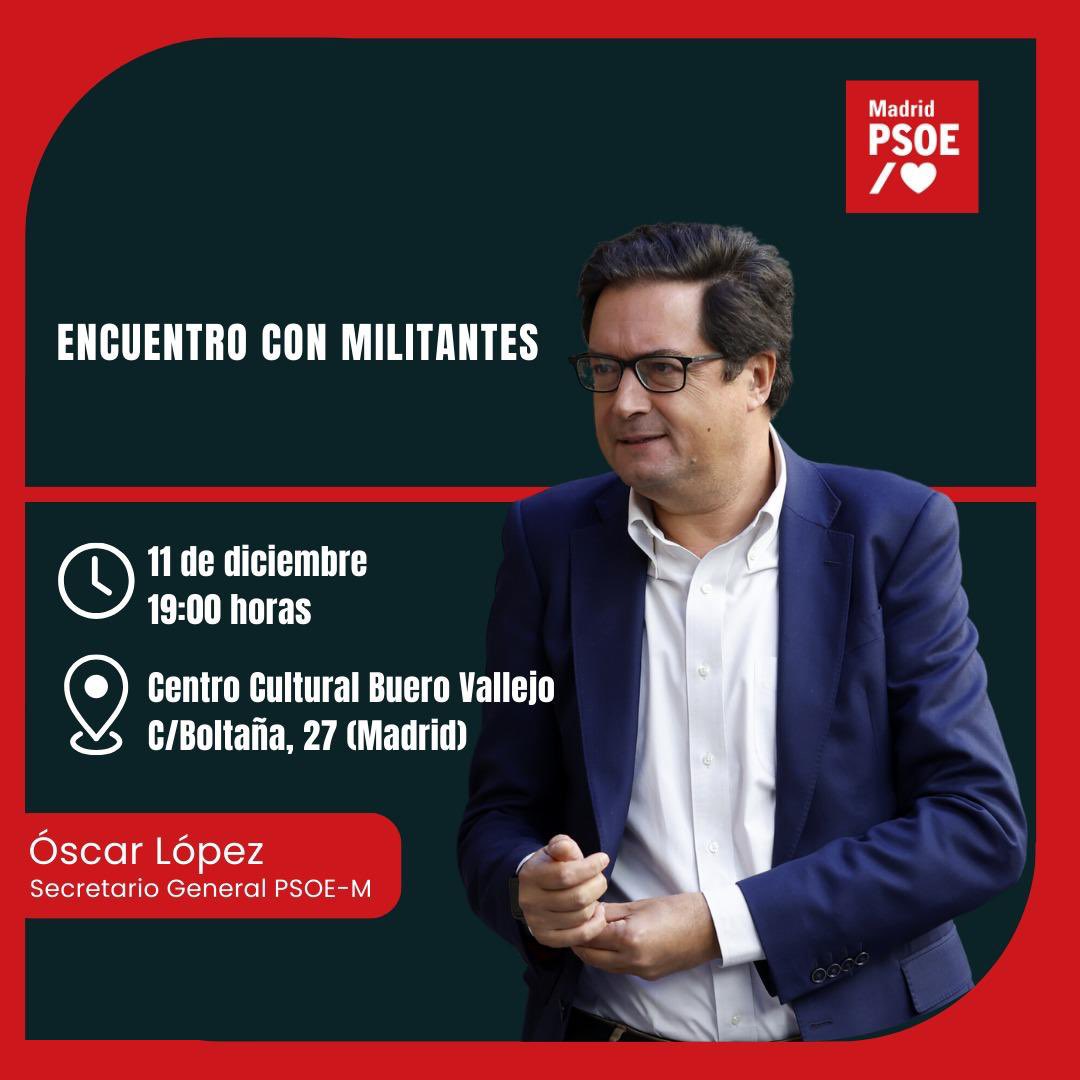 🌹 <a href="/oscarlopeztwit/">Oscar López Agueda</a> se reunirá con militantes en el Centro Cultural Buero Vallejo

🗓️Miércoles 11 dic
⏰ 19:00h
📍Calle Boltaña, 27 (Madrid)

¡VENTE!