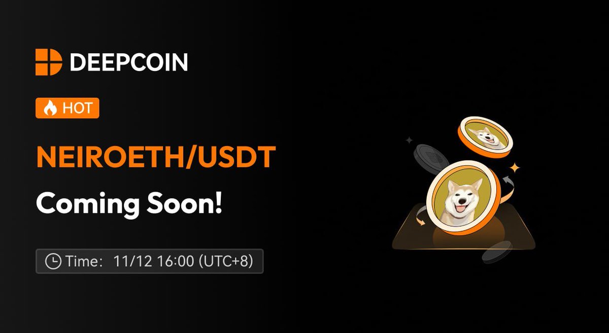 deepcoin_news's tweet photo. 🚨 New Spot Listing: $NEIROETH @NeiroOnEthereum  🚨

Deepcoin is thrilled to announce that $NEIROETH will soon be available on our Spot market!

💥 Trading Pair: NEIROETH/USDT
🗓 Spot Trading Time: 2024/12/11 16:00 (UTC+8)
💰 Deposit Opening: Open

The $NEIROETH token is the new rising star in the crypto space, inspired by the legacy of Shiba Inu dog and is considered the successor to Doge after its passing.

🔗 Read More: https://t.co/V8PxDatPrl

🔥 Get ready to trade $NEIROETH/USDT and explore this exciting new token! 🔥

#Deepcoin #CryptoTrading #SpotListing #CryptoCommunity #NEIROETH #ShibaInu #SpotTrading #NewListing