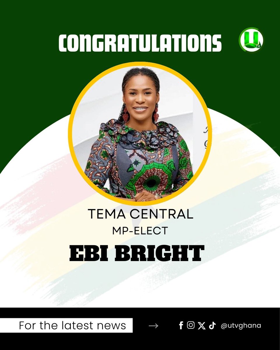 utvghana's tweet image. #DecisionTime: National Democratic Congress (NDC) candidate, Ebi Bright – MP-elect for Tema Central

#UTVGhana