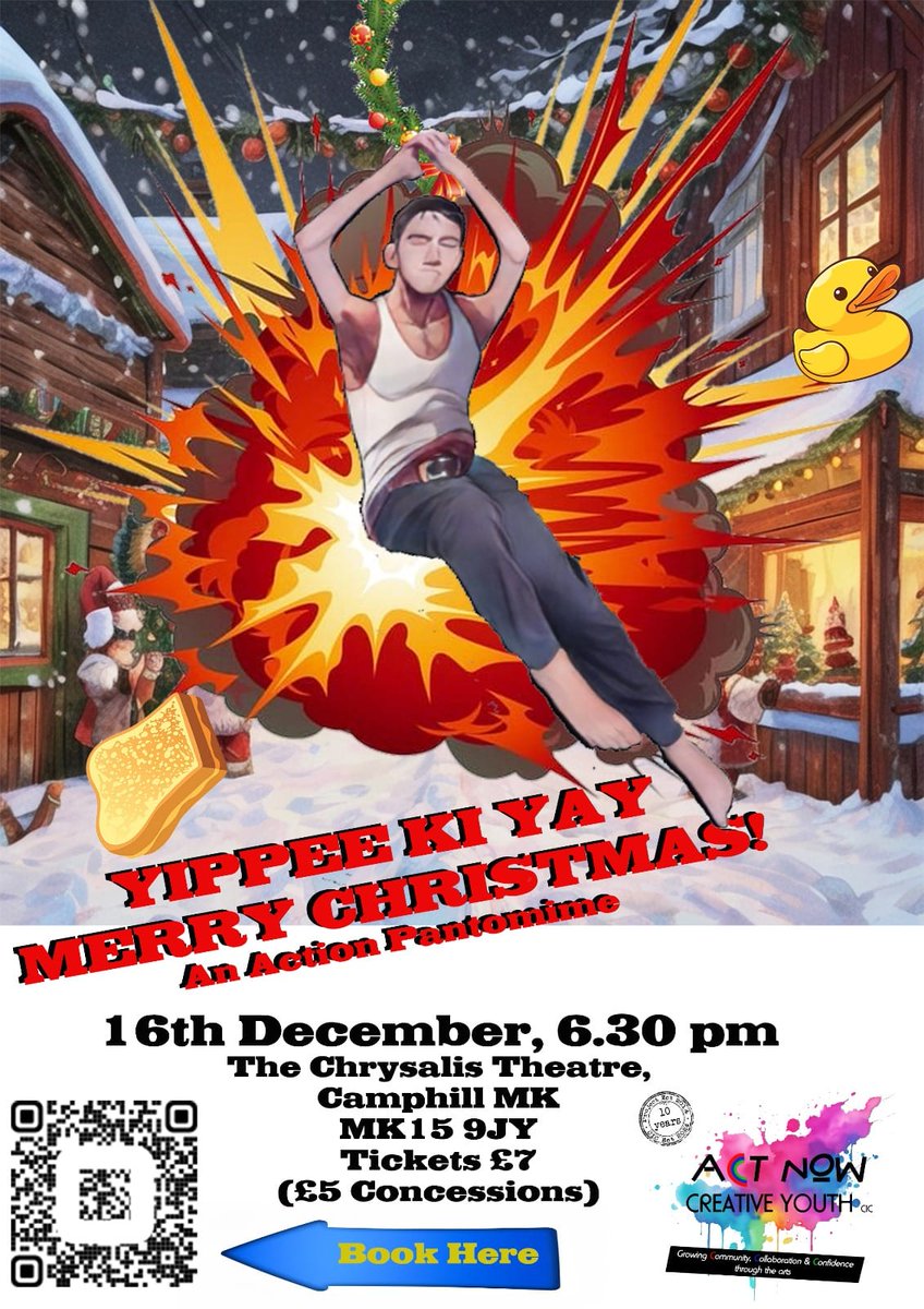 Join us for Yipee Ki Yay Merry Christmas: An Action Panto on Mon 16th Dec.
A festive pantomime by ACT NOW: Creative Youth that brings Christmas with a bang. 
Tickets HERE - checkout.square.site/merchant/MLX1H…

#YouthTheatre #ChrysalisMK #Panto #ChristmasPanto #performingArts