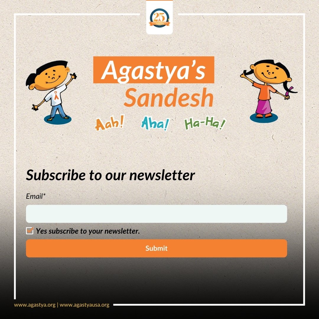 Stay inspired with Stories of Change!
Explore incredible journeys, creative innovations, and impactful initiatives every month in Agastya's Sandesh newsletter.
How to Subscribe?
1️⃣ Visit agastya.org
2️⃣ Click on Get Involved
3️⃣ Subscribe to the Newsletter