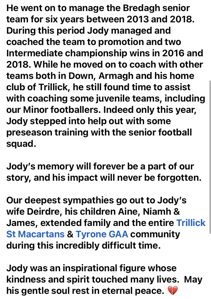 Jody Gormley was an inspirational figure whose kindness and spirit deeply touched the lives of many, including all of us at Bredagh GAC.

A decent fella…from Trillick none better than you Jody.

May his gentle soul rest in eternal peace. 💔