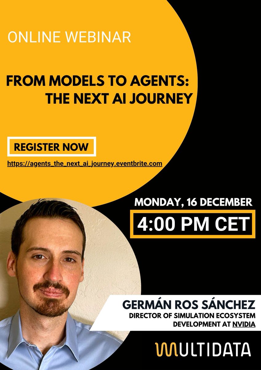 multidata_eu's tweet photo. It is a pleasure to announce the second MULTIDATA webinar! “From Models to Agents: The next AI Journey”.
Speaker: Germán Ros (Director, Simulation Ecosystem Development, Nvidia).
Date: December, 16, 4pm (CET).
You can register at: https://t.co/R2CjTF1P3j
#MULTIDATA #AIinResearch https://t.co/eB6Q4fYC4N