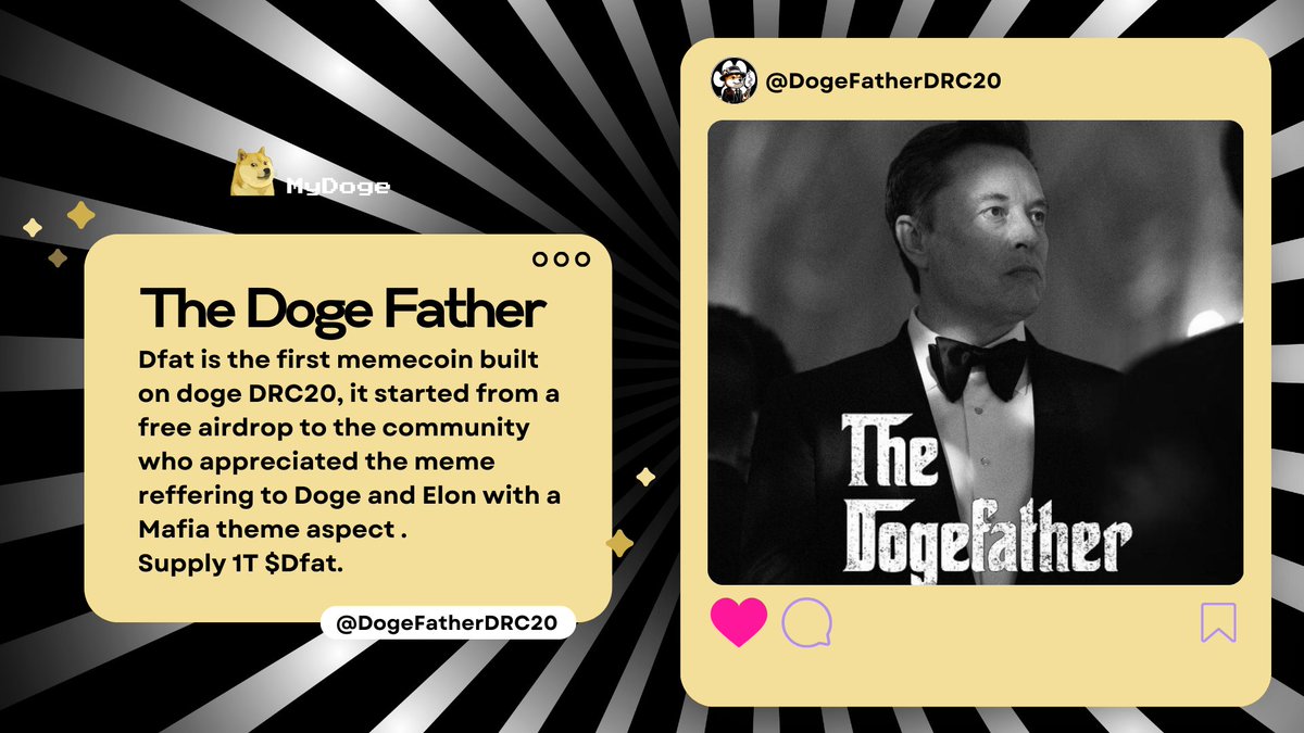 Ever heard of <a href="/DogeFatherDRC20/">The ĐogeFather DRC20 $DFAT</a>? 👀

This meme coin's got some serious Mafioso vibes, and it all kicked off with a cool airdrop on DRC20. 💪🏽

It's a meme coin represented by <a href="/elonmusk/">Elon Musk</a> as head CAPO of the #Doge mafia. 🎩

Has a max supply of 1T $DFAT 💎🤲🏽

#DRC20 #Doge #ElonMusk