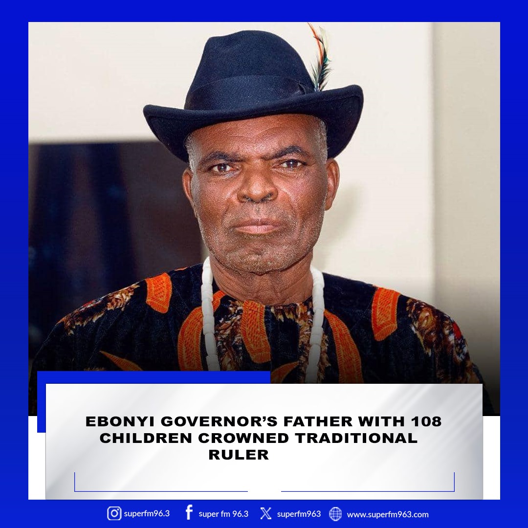 Superfm963's tweet photo. Ebonyi Governor’s Father with 108 Children Crowned Traditional Ruler
Chief Ezekiel Nwankpu, father of Ebonyi State Governor Francis Nwifuru, has been installed as the traditional ruler of Oferekpe Agbaja Autonomous Community, Izzi LGA.
.
.
#jayz #mrmo https://t.co/xampLZZcuz