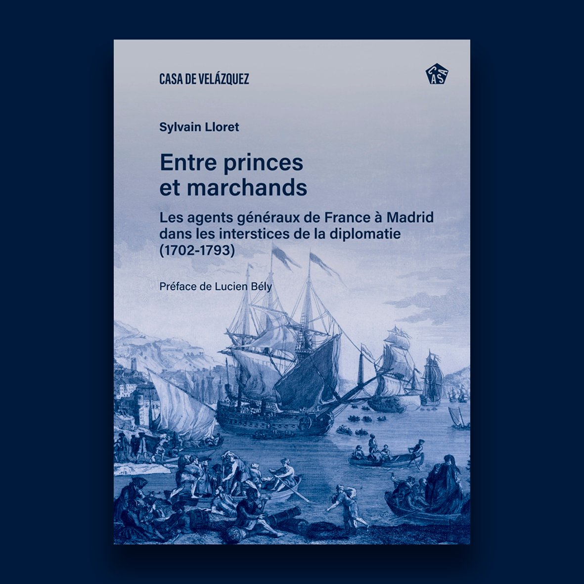 #VendrediLecture 📖 #OpenAccess
📣 #AccèsLibre sur @OpenEdition Books

✨ Entre princes et marchands. Les agents généraux de France à Madrid dans les interstices de la diplomatie (1702-1793) - Sylvain Lloret

🔓 Lire en ligne ici : 
books.openedition.org/cvz/53793