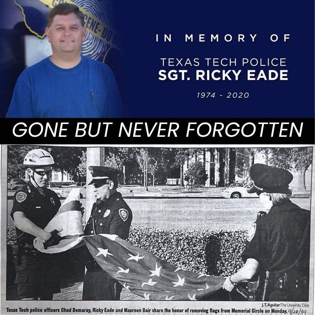 TexasTechPD's tweet photo. Yesterday, our department paused to remember Sgt. Ricky Eade, a dedicated 23-year veteran of the Texas Tech Police Department. His legacy of service, commitment, and courage has inspired us. We honor and remember him not just today, but every day. #honorandremember #texastechpd https://t.co/mn87aAJXui