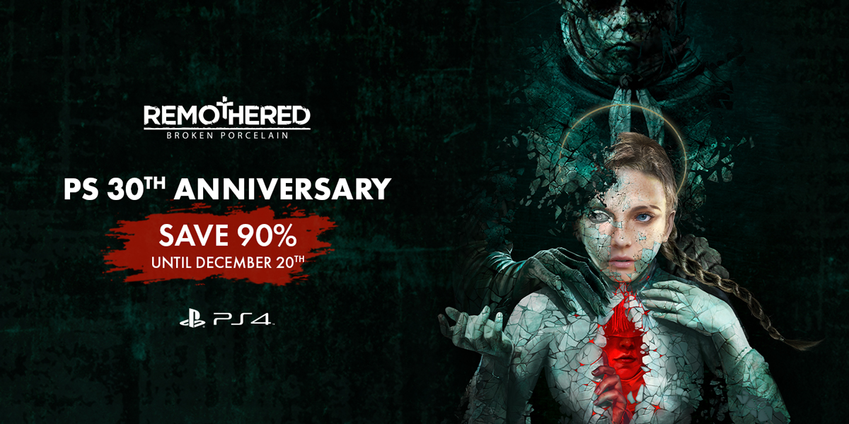 As scary as it may sound, turning 30 is nothing compared to Remothered: Broken Porcelain.☠️

Let’s celebrate PlayStation’s 30th anniversary with a special 90% discount!

🎁Get yourself an early Christmas gift, you have time until December 20. bit.ly/RemBP-PS4