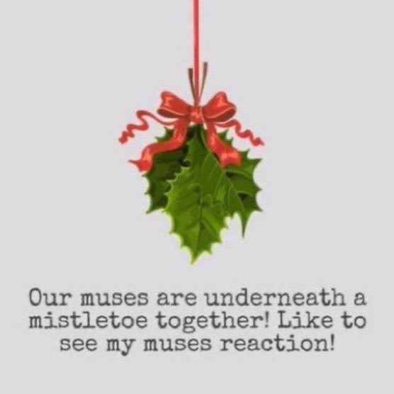 I wonder who’s under the mistletoe with me~