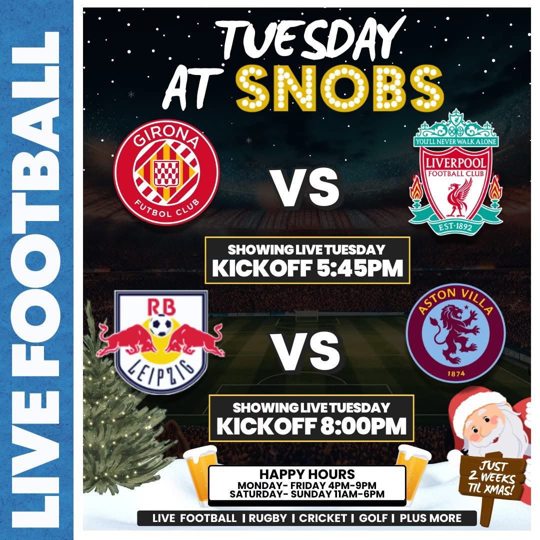 snobsnightclub's tweet image. TUESDAY ! UEFA Champions League 🏟️⚽️

⚽️ Girona v Liverpool KO 5.45pm
⚽️ RB Leipzig v Aston Villa KO 8pm

 Snobs Birmingham Happy Hours , 7 Days a Week Happy Hours, 
 👉 Monday - Friday til 9pm
👉 Saturday - Sunday til 6pm
 #snobs #sport #birmingham #sportsbar #bar #football