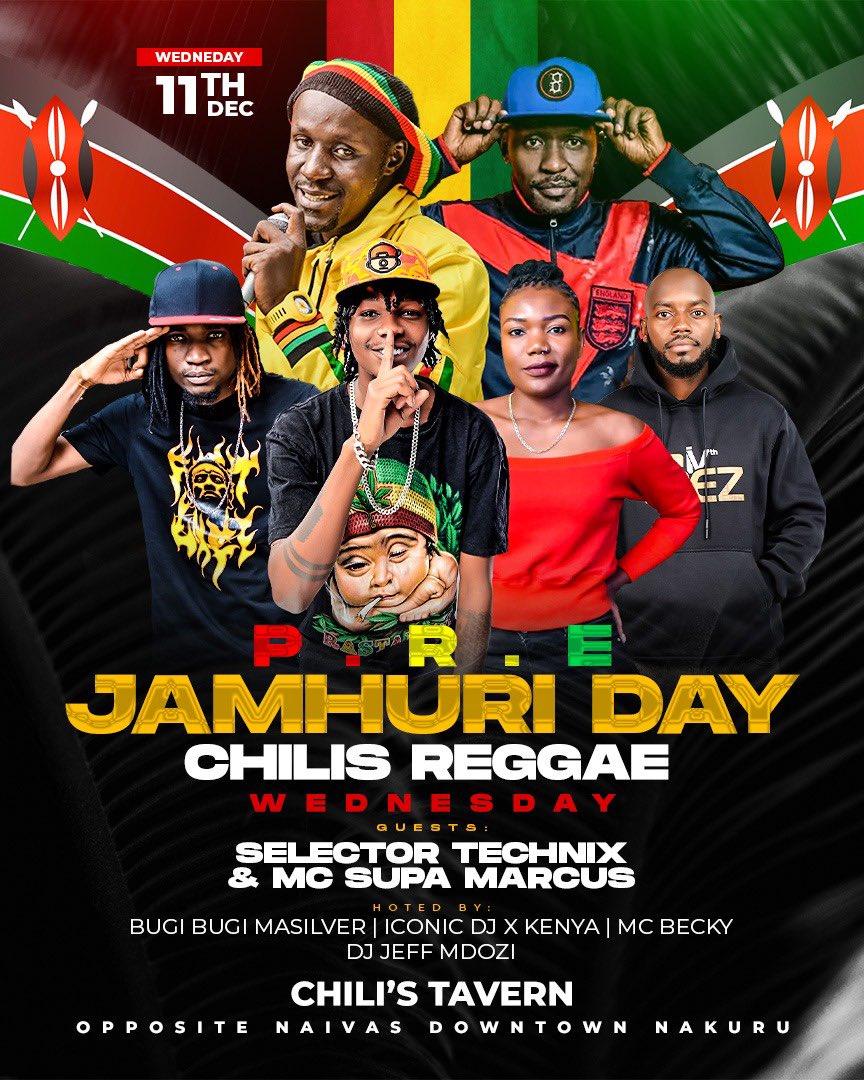 McMasilver's tweet photo. PRE JAMHURI DAY Reggae Party This WEDNESDAY at Chili's Tavern Nakuru with special guests Selector Technix &amp; Supa Marcus Dancehall Pelle 🔥🔥🔥 https://t.co/sfRONX9Mmp