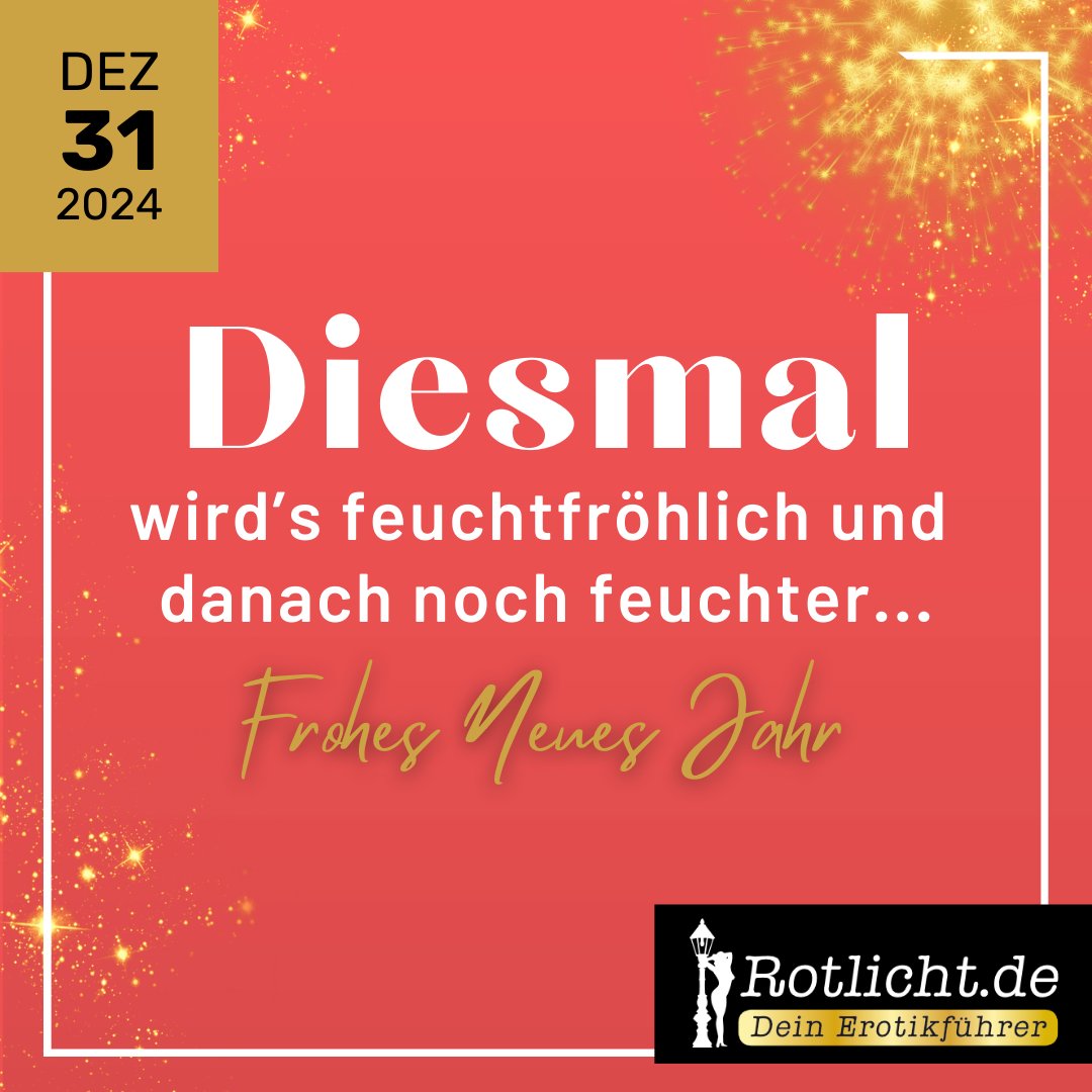 💥Diesmal wird's feuchtfröhlich und danach noch feuchter!😉DANKE für eure Treue und Unterstützung in diesem Jahr. Möge euer #silvester voller Freude sein und das neue Jahr 2025 all die Erfolge und das Glück bringen, das ihr verdient! Euer Rotlicht.de Team 🥂 #newyear