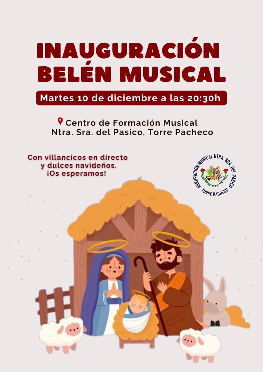 El próximo martes 10 de diciembre, a las 20:30 h, te esperamos en el Centro de Formación Musical Ntra. Sra. del Pasico en Torre Pacheco para la inauguración de nuestro tradicional Belén