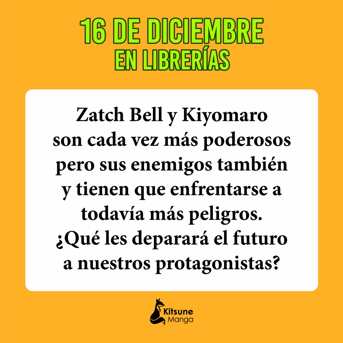 Kitsune Manga Ed (@kitsunemangaed) on Twitter photo ¡Novedad!
El sexto volumen de "Zatch Bell" llegará a librerías el 16 de diciembre 📌
Zatch Bell y Kiyomaro son cada vez más poderosos pero sus enemigos también y tienen que enfrentarse a todavía más peligros. ¿Qué les deparará el futuro a nuestros protagonistas?
<a href="/udllibros/">Udl Libros</a> ¡Novedad!
El sexto volumen de "Zatch Bell" llegará a librerías el 16 de diciembre 📌
Zatch Bell y Kiyomaro son cada vez más poderosos pero sus enemigos también y tienen que enfrentarse a todavía más peligros. ¿Qué les deparará el futuro a nuestros protagonistas?
<a href="/udllibros/">Udl Libros</a>