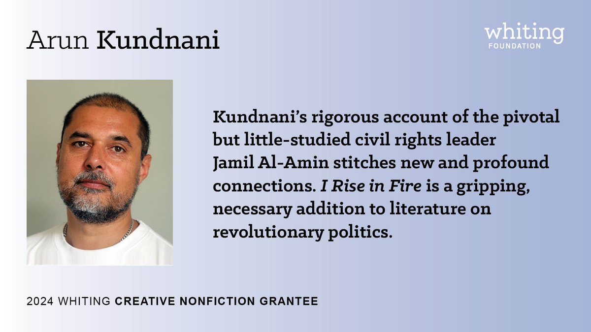 Whiting Foundation (@whitingfdn) on Twitter photo Congratulations to <a href="/ArunKundnani/">Arun Kundnani</a>, recipient of a 2024 Whiting Creative Nonfiction Grant for the book I RISE IN FIRE: H. RAP BROWN, JAMIL AL-AMIN, AND THE LONG REVOLUTION! Read more about his work here: whiting.org/content/arun-k… Congratulations to <a href="/ArunKundnani/">Arun Kundnani</a>, recipient of a 2024 Whiting Creative Nonfiction Grant for the book I RISE IN FIRE: H. RAP BROWN, JAMIL AL-AMIN, AND THE LONG REVOLUTION! Read more about his work here: whiting.org/content/arun-k…