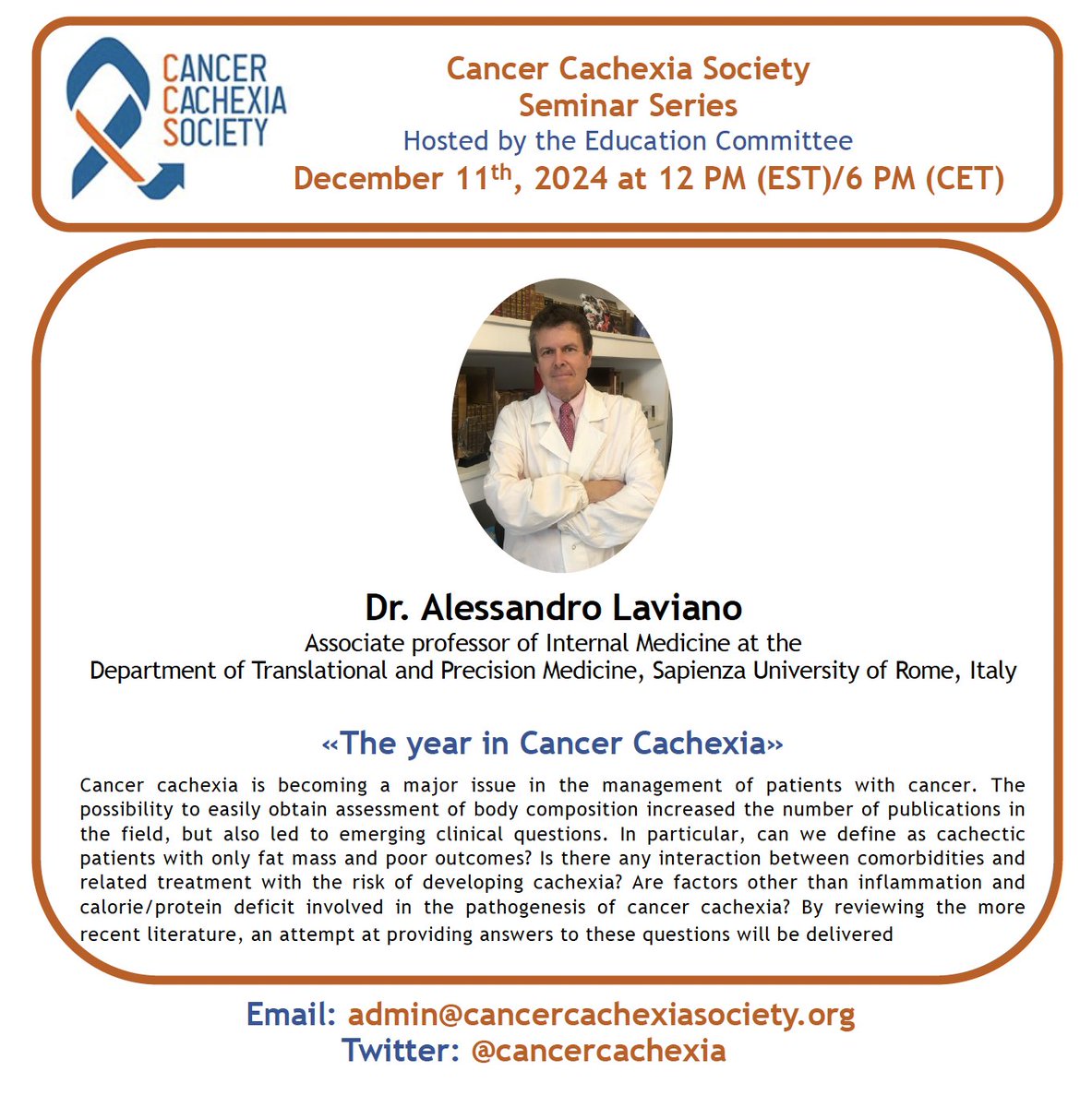 Cancer Cachexia Society (@cancercachexia) on Twitter photo The Education Committee of the <a href="/CancerCachexia/">Cancer Cachexia Society</a> Society invites you to our seminar on December 11 at 12:00 pm EST with Alessandro Laviano, Sapienza University, Rome, Italy.
Seminars are open to everyone, please share!
See cancercachexiasociety.org for link. The Education Committee of the <a href="/CancerCachexia/">Cancer Cachexia Society</a> Society invites you to our seminar on December 11 at 12:00 pm EST with Alessandro Laviano, Sapienza University, Rome, Italy.
Seminars are open to everyone, please share!
See cancercachexiasociety.org for link.