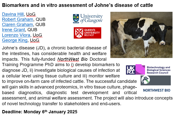 Fully-funded <a href="/NorthWestBio1/">BBSRCNorthWestBio</a> <a href="/BBSRC/">Biotechnology and Biological Sciences Research</a> PhD studentship on Johne's disease in cattle 🐄based at <a href="/UofGlasgow/">University of Glasgow</a> in collaboration with <a href="/QUBelfast/">Queen's University Belfast 🎓</a> .

For further information or to apply: NWB (gla.ac.uk)

📅Deadline: 6th January 2025
🔁Please share widely