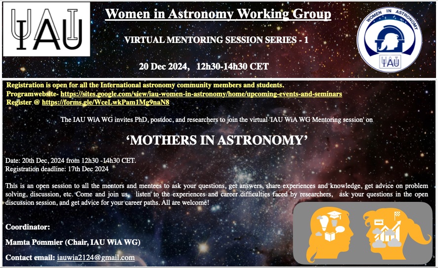 IAU_WiA's tweet photo. @IAU_WiA  invites researchers, postdocs &amp; PhD students to join the virtual 'IAU WiA WG Mentoring Session' on 'MOTHERS IN ASTRONOMY'! 🌟
🗓 Date: 20th Dec, 2024 ⏰ Time: 12:30 - 14:30 CET
Link- https://t.co/4Eo0aivheK 🔗 Registration Deadline: 17th Dec, 2024 https://t.co/FFkTaNCRE7