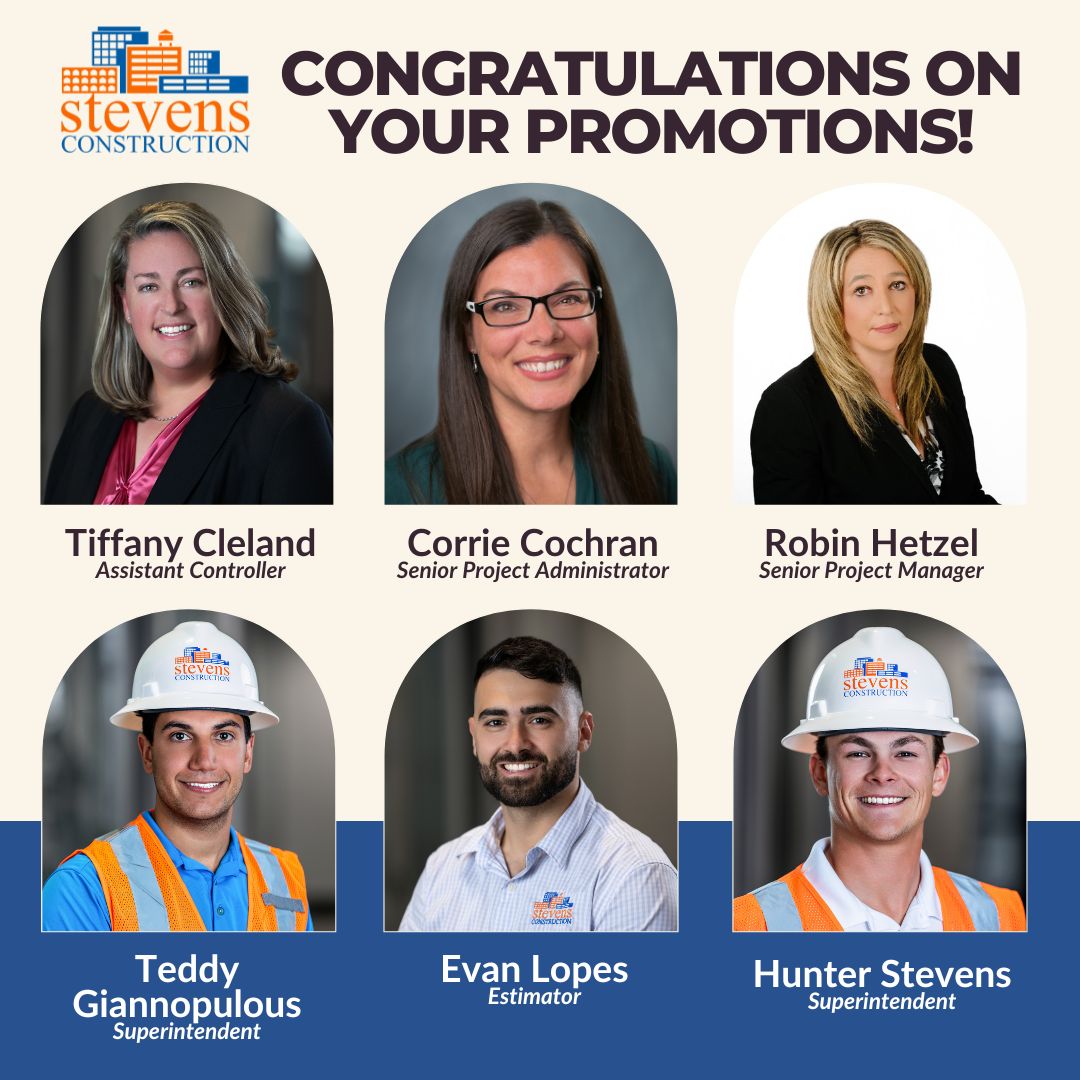 Congratulations to our team members receiving promotions!
⭐ Tiffany Cleland, Assistant Controller
⭐ Corrie Cochran, Sr. Project Administrator
⭐ Robin Hetzel, Sr. Project Manager
⭐ Teddy Giannopulous, Superintendent
⭐ Evan Lopes, Estimator
⭐ Hunter Stevens, Superintendent