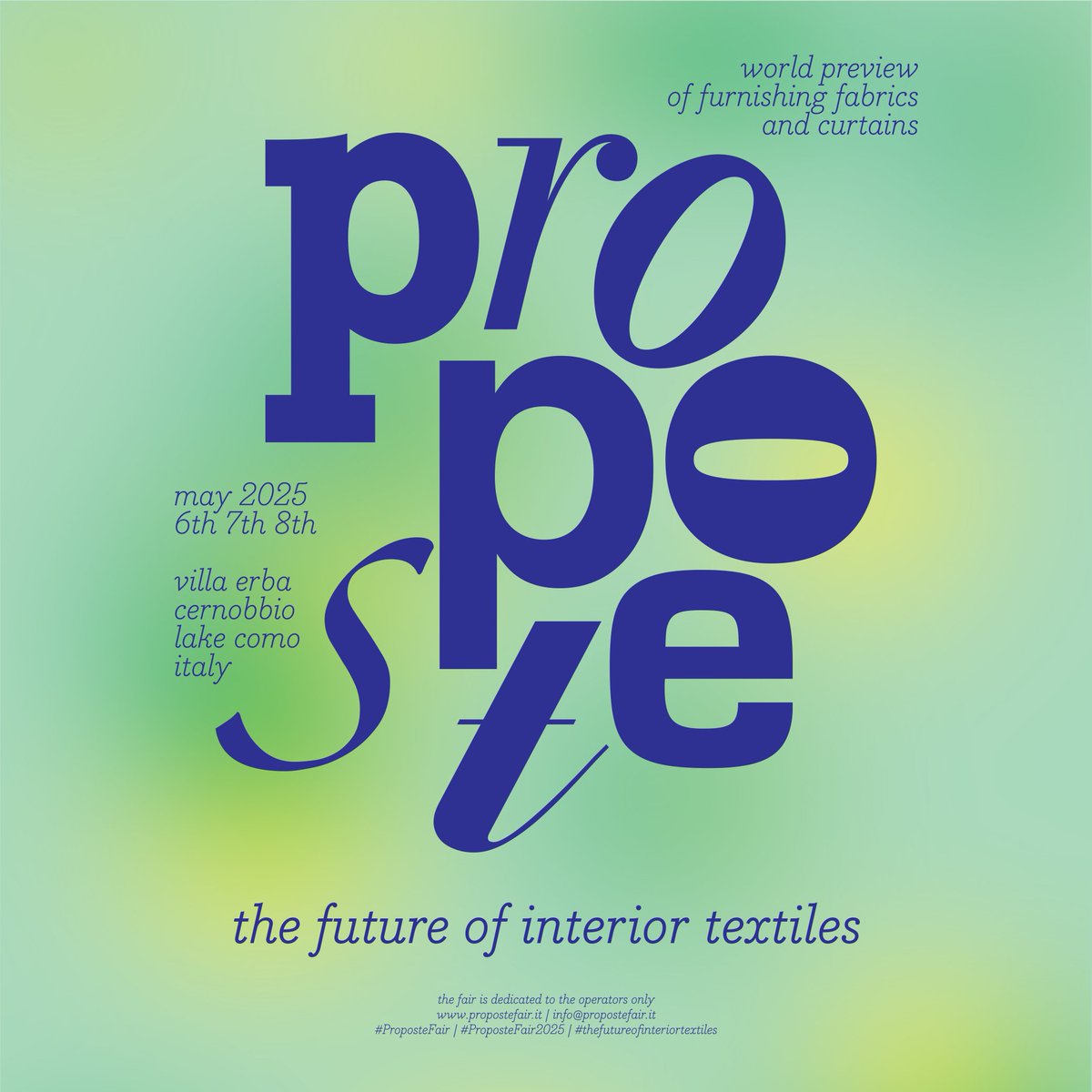 PROPOSTE 2025 // THE FUTURE OF INTERIOR TEXTILES
Proposte 2025 will be held on 6, 7 and 8 of May 2025 at Villa Erba in Cernobbio, Italy.
#ProposteFair #ProposteFair2024 #proposte2025 #TheFutureOfInteriorTextiles #textiles #FurnishingFabrics #curtains #wallcoverings #trimmings