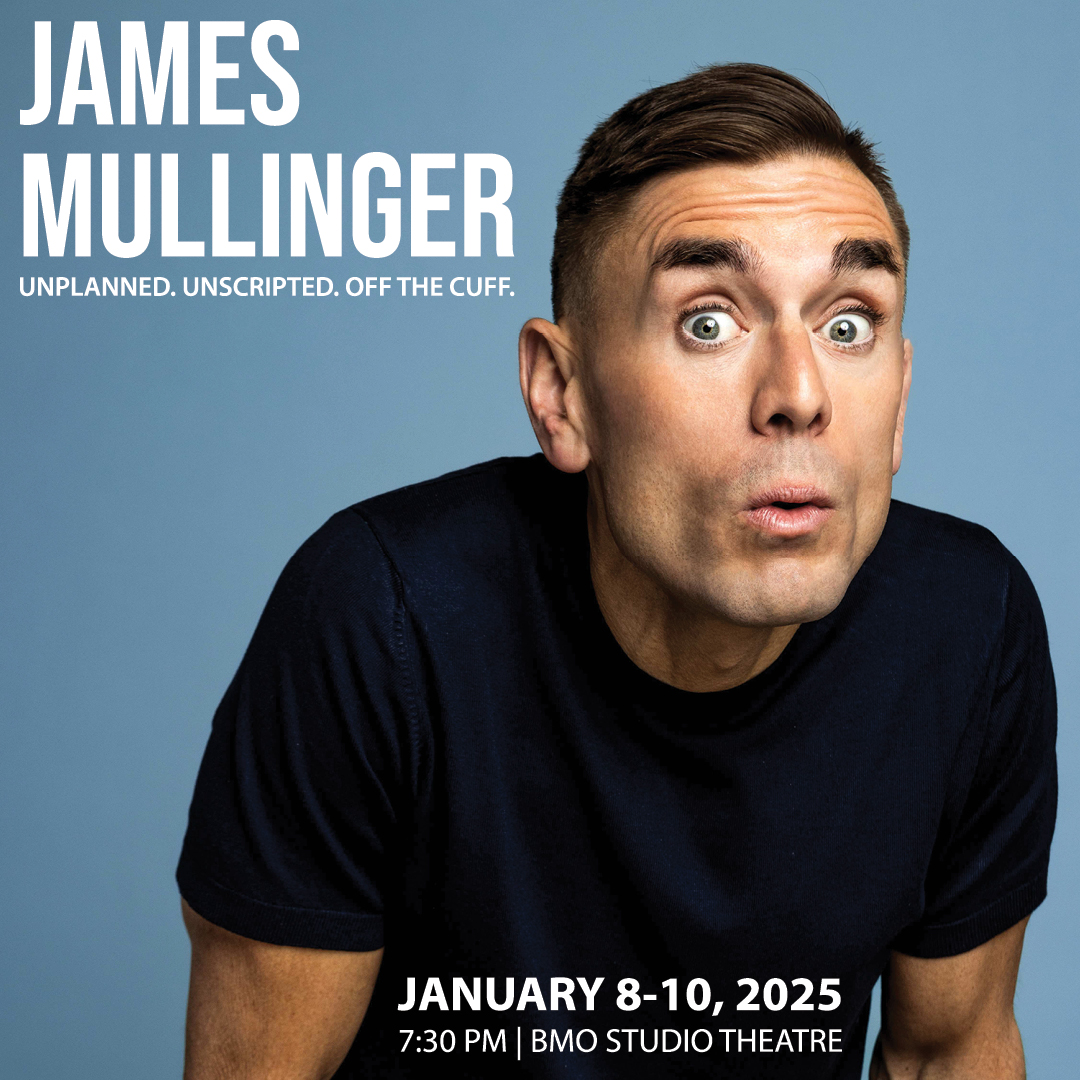 Get ready for a fun-filled evening! Join beloved comedian James Mullinger for an off-the-cuff experience where you pick the topics, and he improvises on the spot! Tickets are only $35. saintjohntheatrecompany.com | 506-652-7582