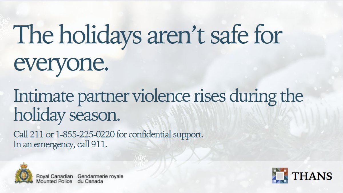 RCMPNS's tweet photo. The holidays aren’t safe for everyone. Intimate partner violence rises during the holiday season. For support, call 211 or 1-855-225-0220. You can seek support anonymously. In an emergency, call 911. https://t.co/Hj5Fxq4fC5