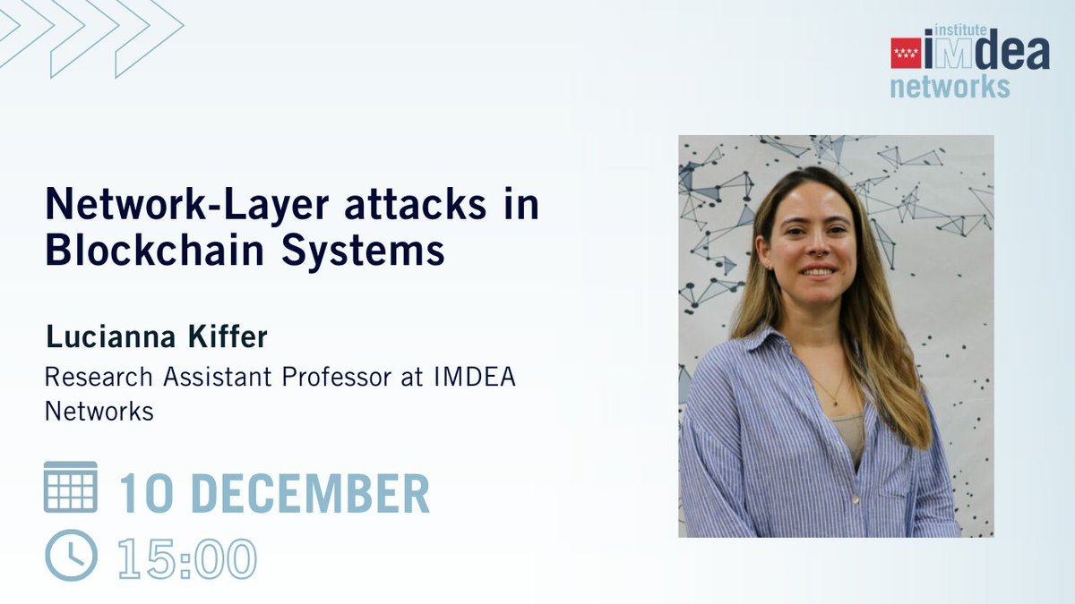 IMDEA_Networks's tweet photo. ๐ Next #NetworksWeeklySeminar โก๏ธ Today, at 15:00
๐ฃ๏ธ Lucianna Kiffer, Research Assistant Professor at IMDEA Networks
๐นNetwork-Layer attacks in Blockchain Systems
Learn more on our website ๐ https://t.co/kzpsJ5zAs4 https://t.co/s6LswRt3U6