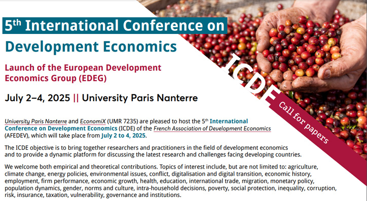 DIAL (@dialdevelopment) on Twitter photo Call for papers📢 | The 2025 International Conference on Development Economics #ICDE @AFEDEV_asso hosted by @EconomixU
🗓️July 2-4, 2025 | University Paris Nanterre <a href="/UParisNanterre/">Université Paris Nanterre</a>
Submit a paper before February 9, 2025
👉icde2025.sciencesconf.org/?forward-actio… Call for papers📢 | The 2025 International Conference on Development Economics #ICDE @AFEDEV_asso hosted by @EconomixU
🗓️July 2-4, 2025 | University Paris Nanterre <a href="/UParisNanterre/">Université Paris Nanterre</a>
Submit a paper before February 9, 2025
👉icde2025.sciencesconf.org/?forward-actio…