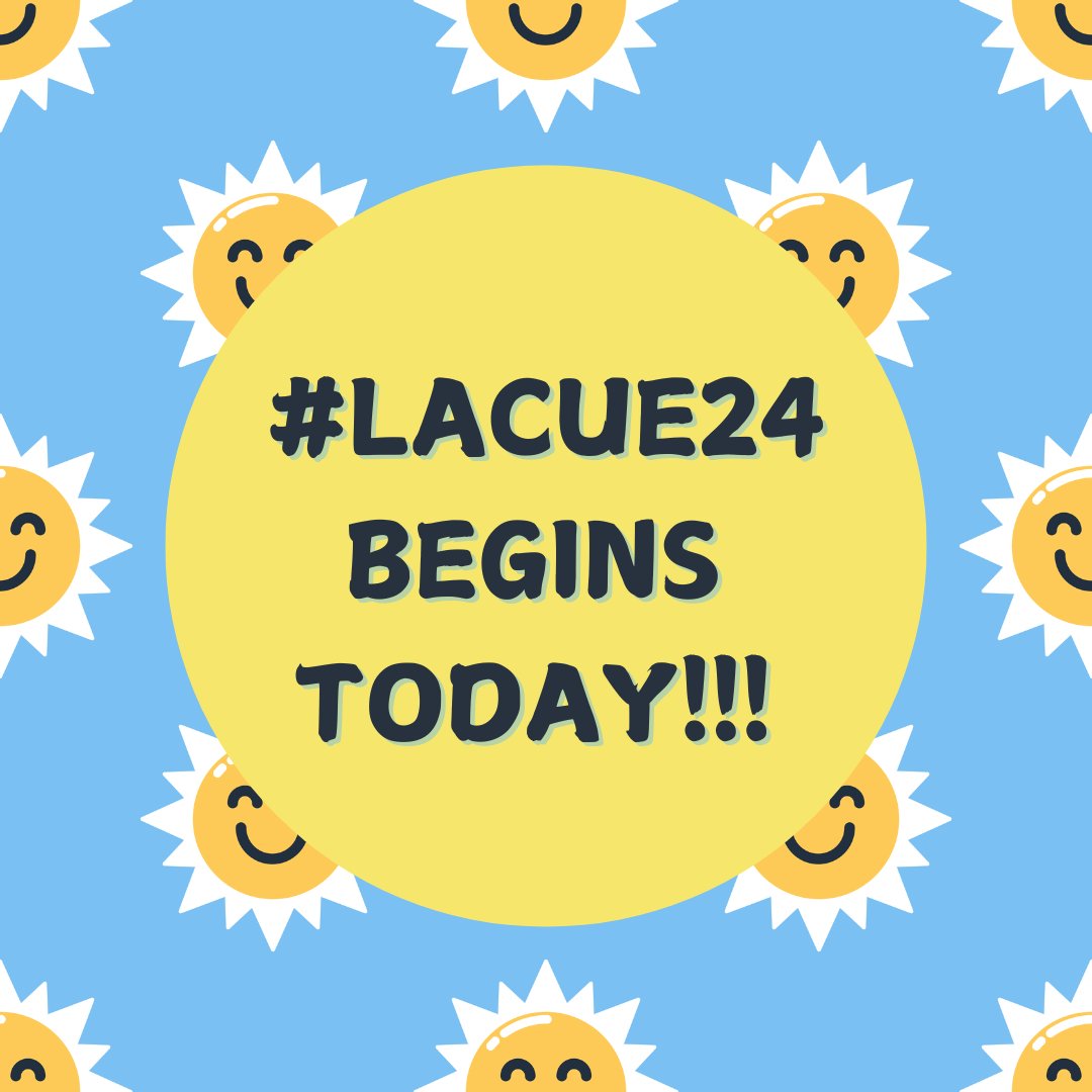 lacueorg's tweet photo. #LACUE24 Start TODAY!!! https://t.co/07czYsAXHd