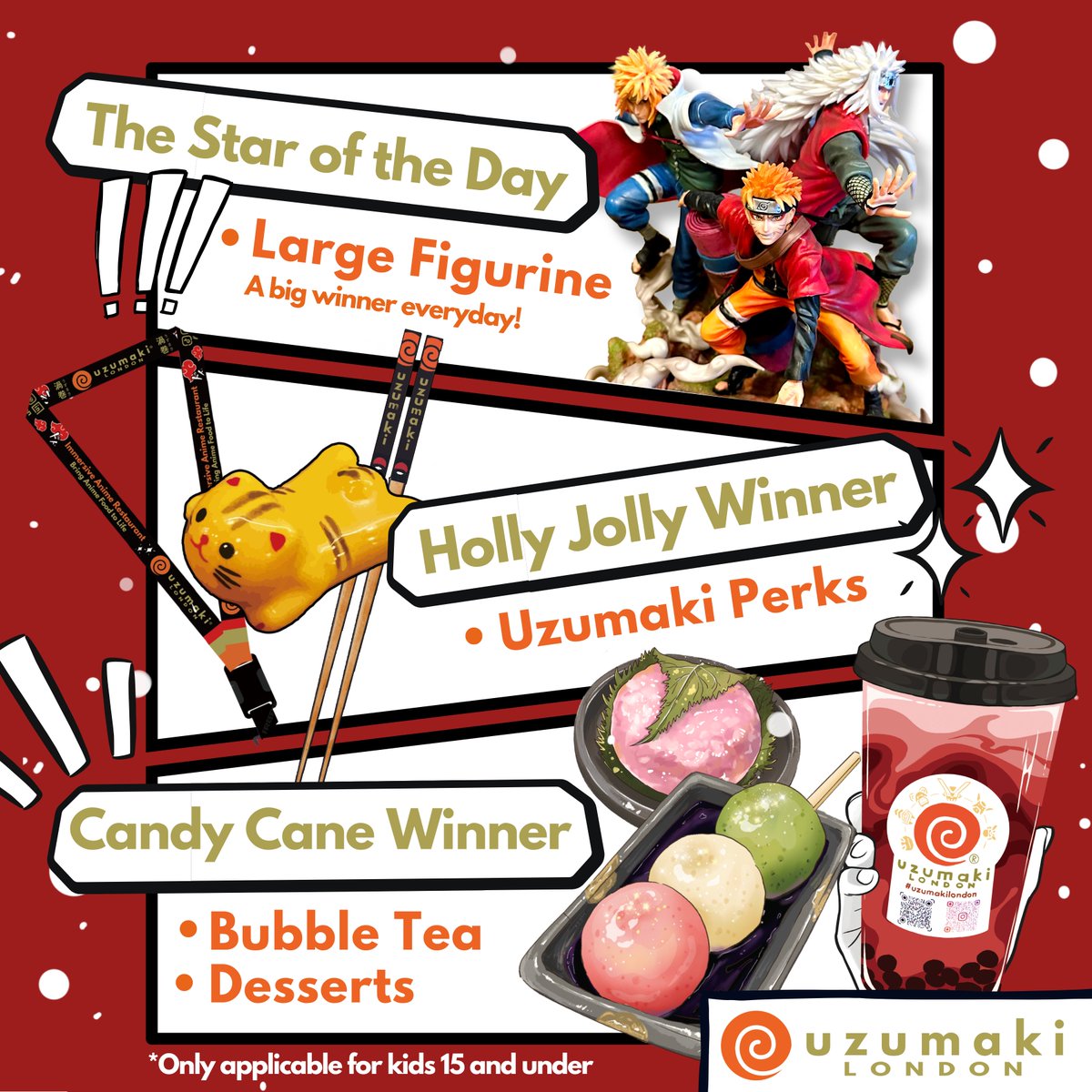 Calling all young anime fans! Uzumaki's Santa Bag is here, and it's the ultimate December surprise for kids 15 and under! Every young ninja can be a lucky star to win goodies from one of our three tiers! Good luck, and may the holiday spirit bring you a win! 🎉
