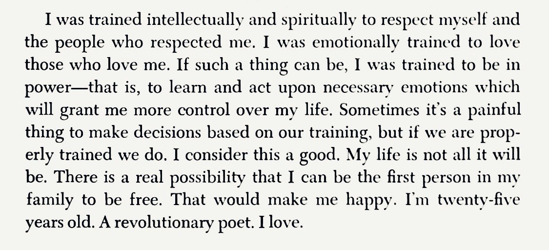 “There is a real possibility that I can be the first person in my family to be free.” 

Thinking of this passage from Gemini, Giovanni’s autobiography, published in 1971.