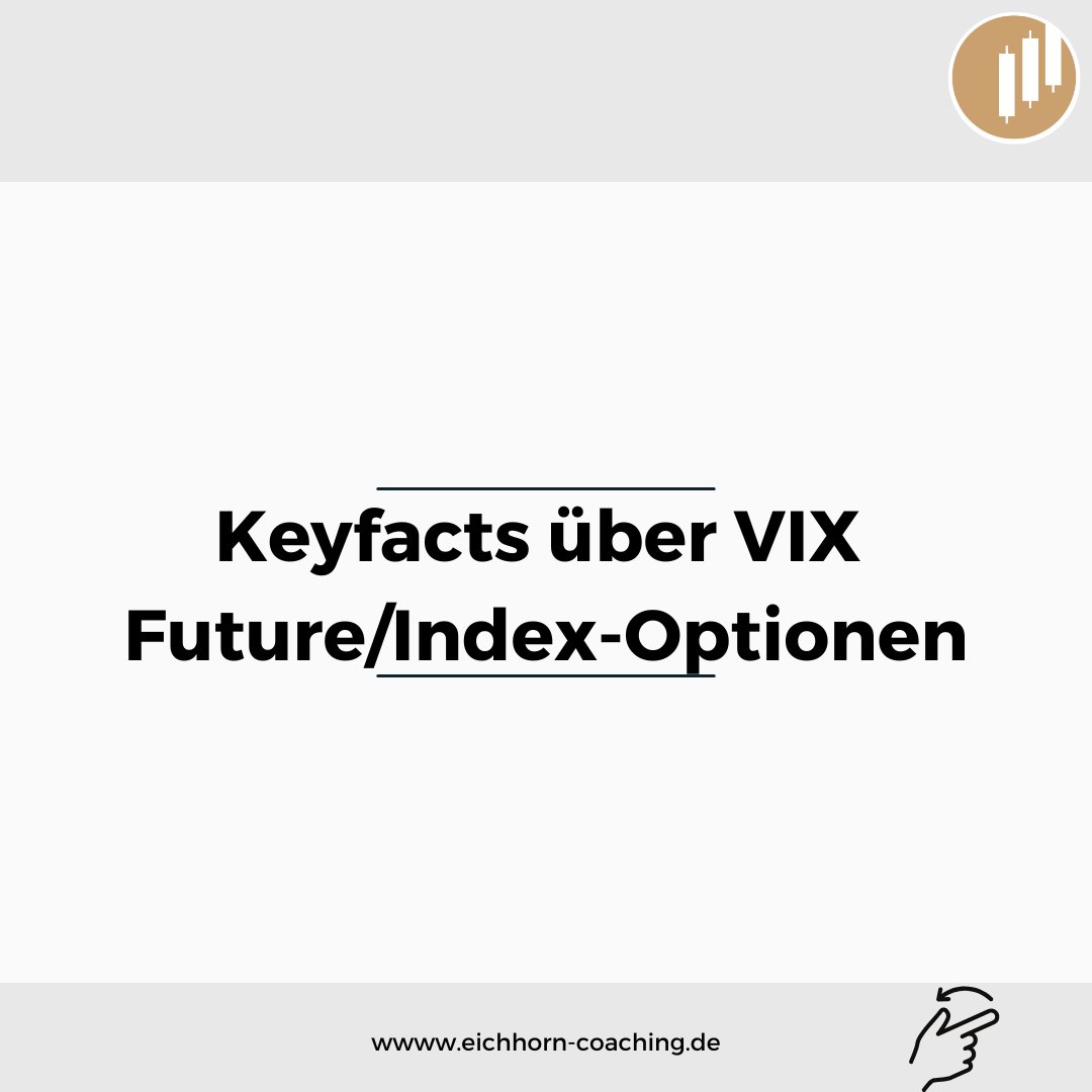 EichhornCoachi1's tweet image. In diesem Beitrag stellen wir für euch die wichtigsten Fakten über #VIX #Future-#Optionen und VIX Index-Optionen gegenüber! 1/5