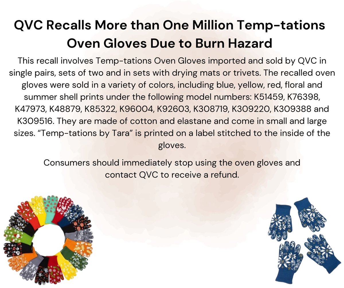 🚨🚨🚨RECALL ALERT🚨🚨🚨 

QVC Recalls More than One Million Temp-tations Oven Gloves Due to Burn Hazard  

To view the full recall, visit buff.ly/3Bd2yGS