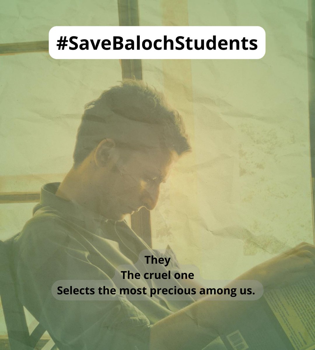 maahnaz33's tweet photo. They 
The cruel one 
Selects the most precious among us 

#SaveBalochStudents 
#EndEnforceDisappearance https://t.co/bVelm7AEJU