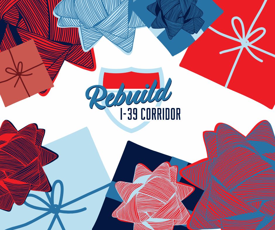 RebuildI39's tweet image. The holiday season means busy stores and crowded streets. Whether you’re checking off your gift list or traveling to see loved ones, please remember to drive with extra caution. Your safety is the greatest gift of all. #RebuildI39 #HolidayShopping #TisTheSeasonToBeSafe