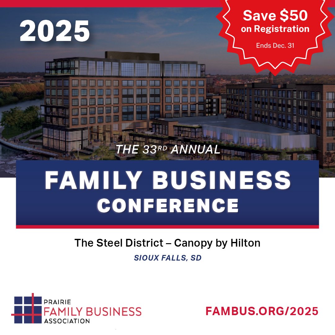 📢 Registration is OPEN! Lock in your spot for the 33rd Annual Family Business Conference in Sioux Falls, SD, on April 30 - May 01, 2025! 🌟

Register now and take advantage of early-bird pricing until December 31.

Save your spot at fambus.org/2025.