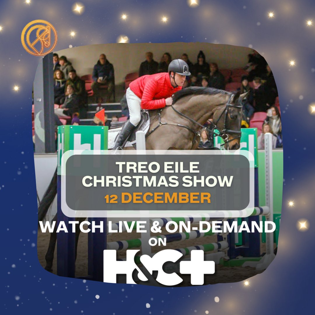 Exciting news for the Treo Eile Christmas Show - we are going to be live streamed on <a href="/HorseAndCountry/">Horse & Country</a>  !
The livestream will commence at  5pm with our demo with Olympian Sam Watson,  the Moyglare Stud Parade and the <a href="/HRIRacing/">Horse Racing Ireland</a> Treo Eile Thoroughbred Classic all streaming live!