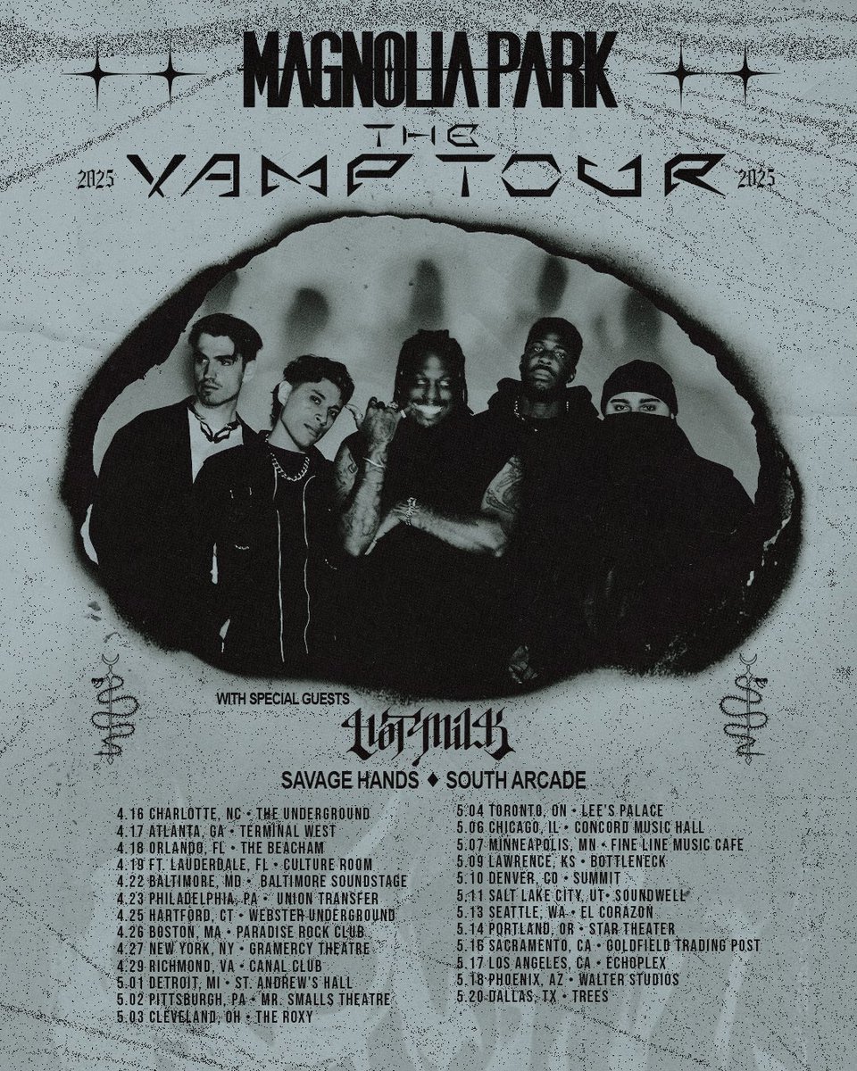 Magnoliaparkfl's tweet photo. We are so excited to announce "The
VAMP TOUR" with this unbelievable lineup! Artist Presale and VIP is available now! Use the Password:
VAMP https://t.co/KR7RJHHAUH

Tour Dates
4.16 CHARLOTTE, NC • THE UNDERGROUND
4.17 ATLANTA, GA • TERMINAL WEST
4.18 ORLANDO, FL • THE BEACHAM
4.19. FT. LAUDERDALE, FL • CULTURE ROOM
4.22 BALTIMORE, MD • BALTIMORE SOUNDSTAGE
4.23 PHILADELPHIA, PA • UNION TRANSFER 4.25
HARTFORD, CT • WEBSTER UNDERGROUND
4.26 BOSTON, MA • PARADISE ROCK CLUB 4.27 NEW YORK, NY • GRAMERCY THEATRE
4.29 RICHMOND, VA • CANAL CLUB
5.01 DETROIT, MI • ST. ANDREW'S HALL
5.02 PITTSBURGH, PA • MR. SMALLS THEATRE
5.03 CLEVELAND, OH • THE ROXY
5.04 TORONTO, ON • LEE'S PALACE
5.06 CHICAGO, IL • CONCORD MUSIC HALL
5.07 MINNEAPOLIS, MN • FINE LINE MUSIC CAFE
5.09 LAWRENCE, KS • BOTTLENECK
5.10 DENVER, CO • SUMMIT
5.11 SALT LAKE CITY, UT • SOUNDWELL
5.13 SEATTLE, WA • EL CORAZON
5.14 PORTLAND, OR • STAR THEATER
5.16 SACRAMENTO, CA • GOLDFIELD TRADING POST
5.17 LOS ANGELES, CA • ECHOPLEX
5.18 PHOENIX, AZ• WALTER STUDIOS
5.20 DALLAS, TX • TREES