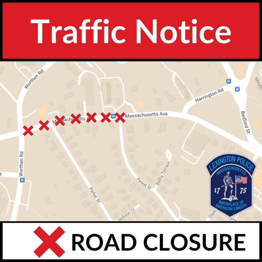 ROAD CLOSURE
Massachusetts Avenue is closed between Worthen Road and Forest Street due to a motor vehicle accident. Drivers are urged to seek alternate routes until the scene is clear. The closure is expected to last several hours.
Updates will be shared as they become available.